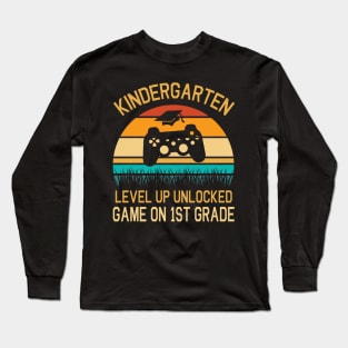 Kindergarten Level Up Unlocked Game On 1st Grade Happy Class Of Back To School Seniors Students Long Sleeve T-Shirt